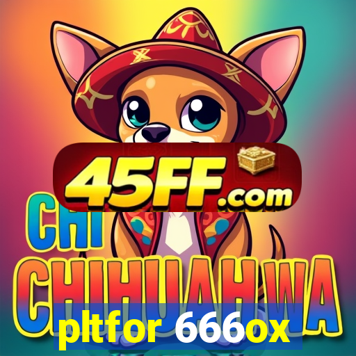 pltfor 666ox